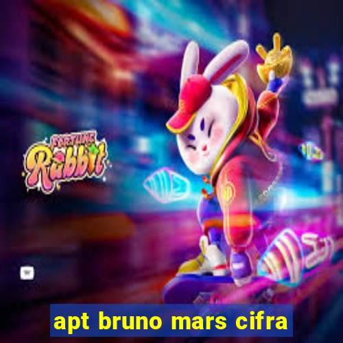 apt bruno mars cifra